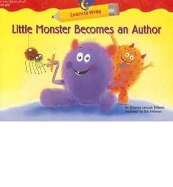 Little Monster Becomes an Author Learn to Write Reader Ebook Doc