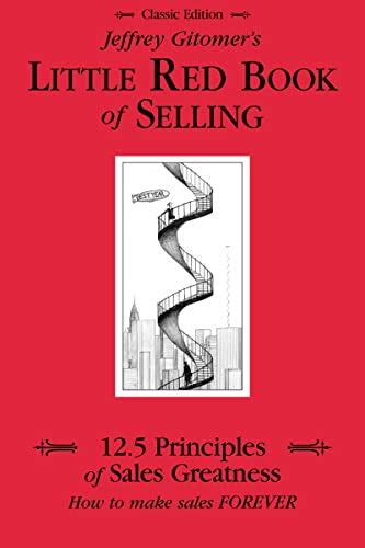 Little Red Book of Selling: 12.5 Principles of Sales Greatness Ebook PDF