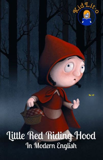 Little Red Riding Hood In Modern English Translated