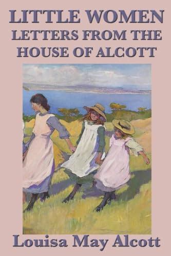 Little Women Letters from the House of Alcott Epub