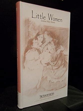 Little Women The Vancouver Sun Classic Children s Book Collection 11 PDF