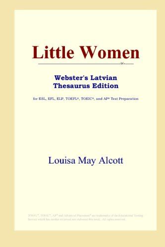 Little Women Webster s Latvian Thesaurus Edition Kindle Editon