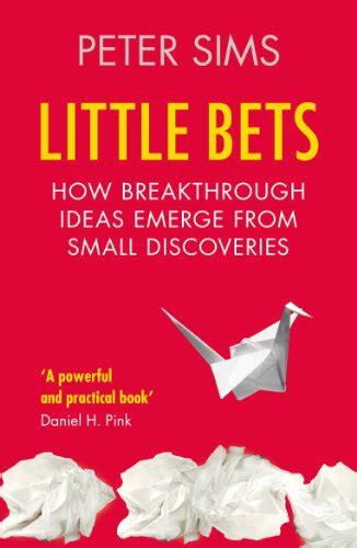 Little.Bets.How.Breakthrough.Ideas.Emerge.from.Small.Discoveries Ebook Doc