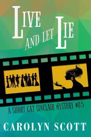 Live And Let Lie A Short Cat Sinclair Mystery Prequel 05 Doc