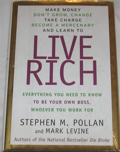 Live Rich Everything You Need to Know to Be Your Own Boss Whoever You Work for Doc
