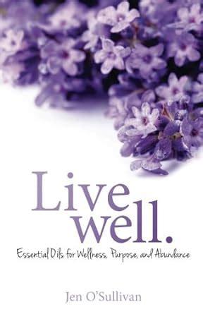 Live Well Essential Oils for Wellness Purpose and Abundance Doc