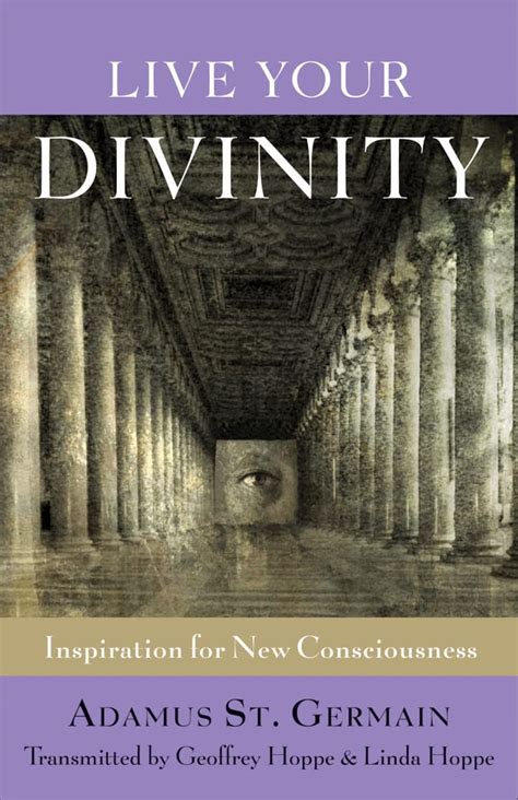 Live Your Divinity Inspiration for New Consciousness Reader