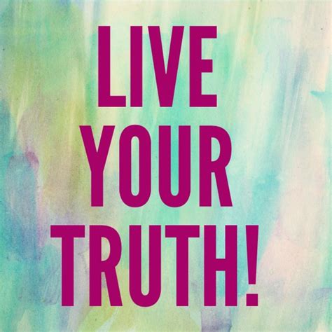 Live Your Truth