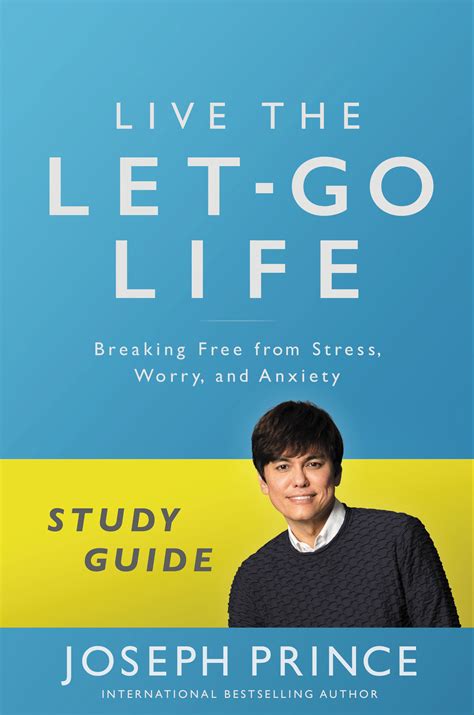 Live the Let-Go Life Breaking Free from Stress Worry and Anxiety Reader