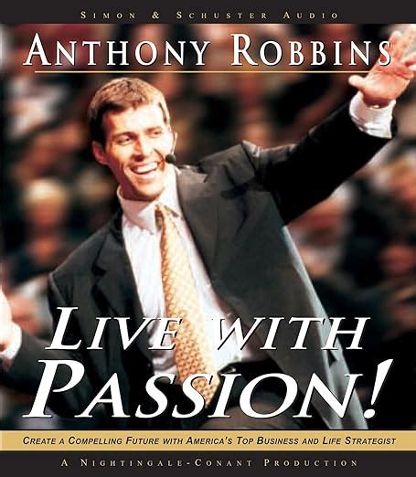 Live with Passion Stategies for Creating a Compelling Future Kindle Editon