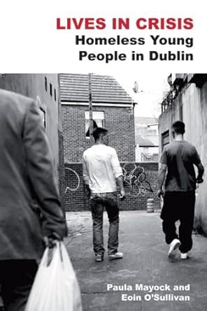 Lives in Crisis: Homeless Young People in Dublin Ebook Reader