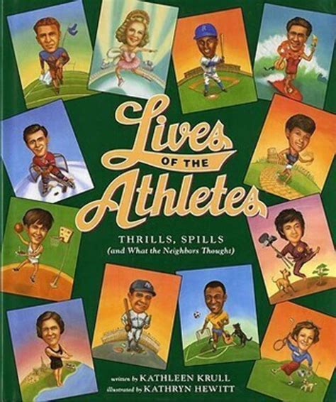 Lives of the Athletes Thrills Spills and What the Neighbors Thought Lives of 