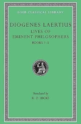 Lives of the Eminent Philosophers by Diogenes Laertius Reader