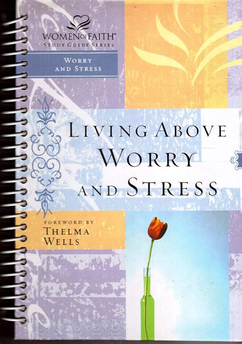 Living Above Worry and Stress (Women of Faith Study Guide) Kindle Editon