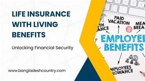 Living Benefits Life Insurance: Unlocking True Financial Security