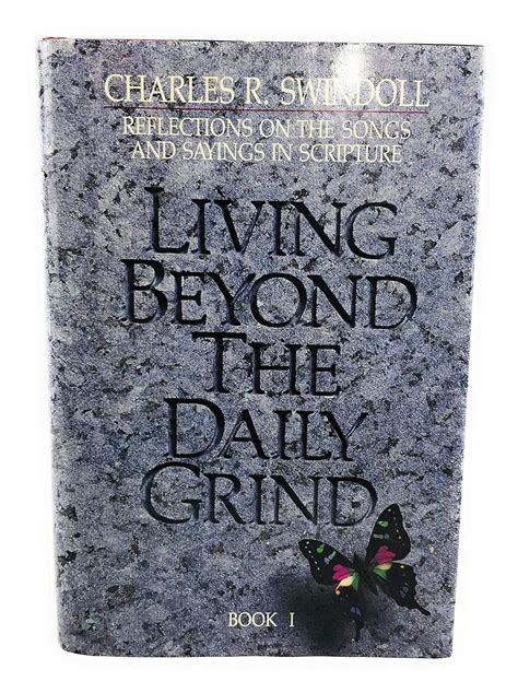 Living Beyond the Daily Grind Reflections on the Songs and Sayings in Scripture Book I PDF