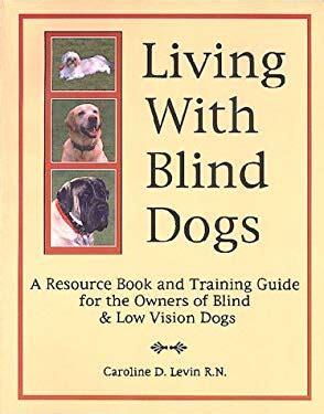 Living Blind Dogs Resource Low Vision Doc