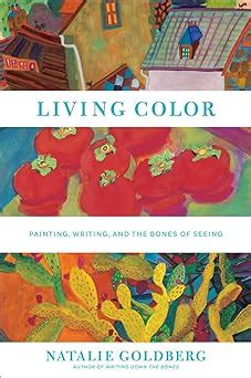 Living Color Painting Writing and the Bones of Seeing Epub