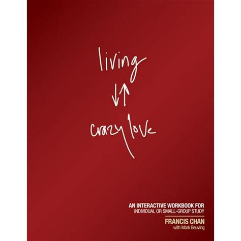 Living Crazy Love Interactive Small Group Doc