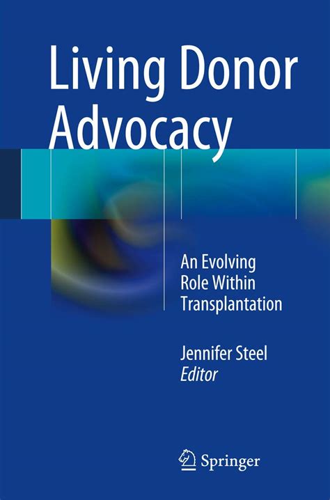 Living Donor Advocacy An Evolving Role within Transplantation PDF