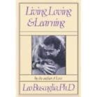 Living Loving And Learning Leo Buscaglia Pdf PDF