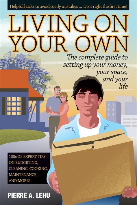 Living On Your Own The Complete Guide to Setting Up Your Money Your Space and Your Life PDF