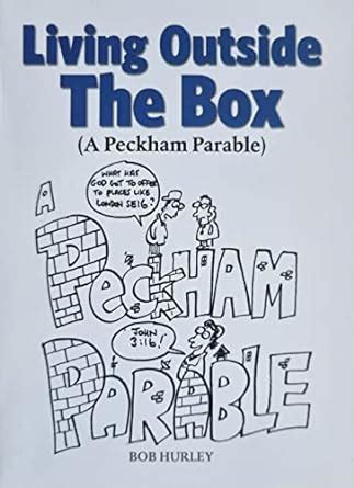 Living Outside the Box A Peckham Parable Doc