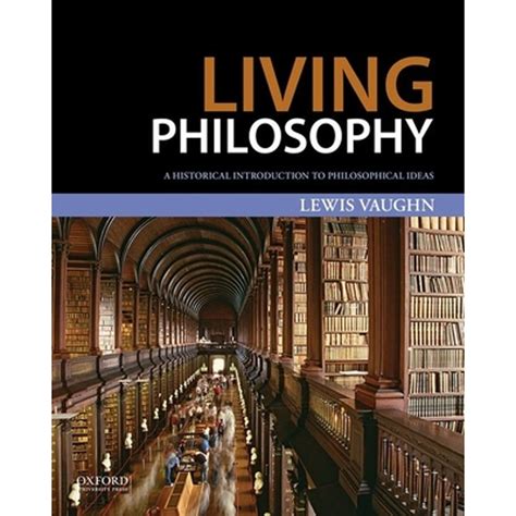 Living Philosophy A Historical Introduction to Philosophical Ideas Doc