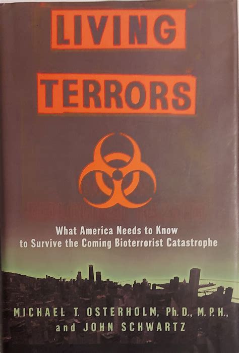 Living Terrors What America Needs to Know to Survive the Coming Bioterrorist Catastrophe PDF