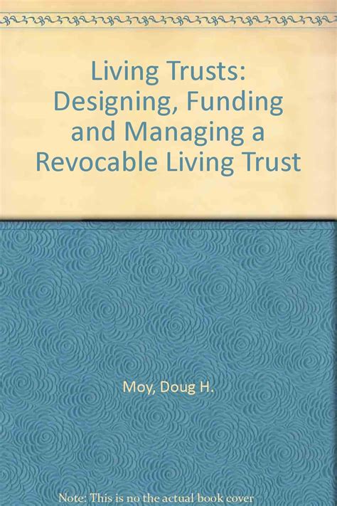 Living Trusts Designing, Funding and Managing a Revocable Living Trust PDF