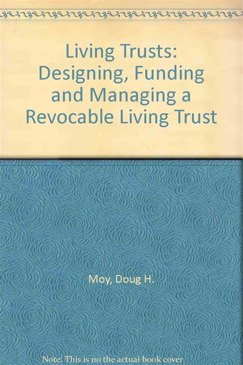 Living Trusts Designing, Funding and Managing a Revocable Living Trust PDF