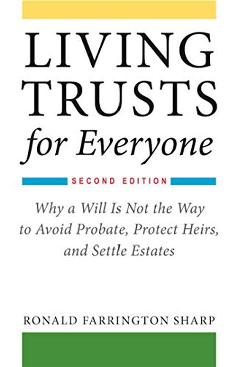 Living Trusts for Everyone Why a Will Is Not the Way to Avoid Probate Protect Heirs and Settle Estates Second Edition Kindle Editon