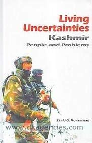 Living Uncertainties Kashmir People and Problem PDF