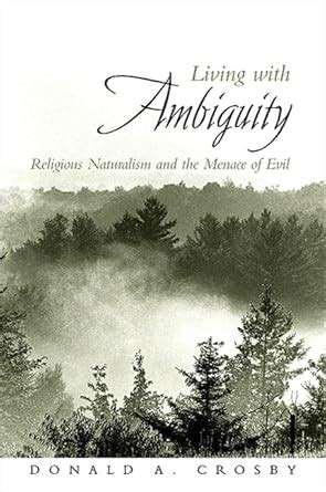 Living With Ambiguity: Religious Naturalism and the Menace of Evil Epub