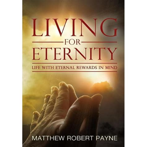 Living for Eternity Life with Eternal Rewards in Mind Kindle Editon