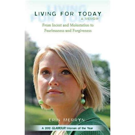 Living for Today: From Incest and Molestation to Fearlessness and Forgiveness Kindle Editon