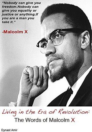 Living in the Era of Revolution The Words of Malcolm X Kindle Editon