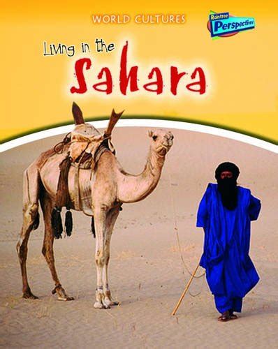 Living in the Sahara Raintree Perspectives World Cultures PDF