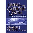 Living the Catholic Faith Rediscovering the Basics Kindle Editon