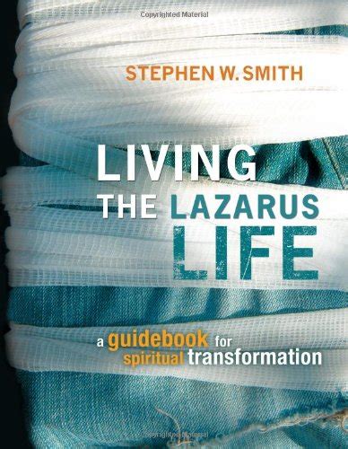 Living the Lazarus Life A Guidebook for Spiritual Transformation PDF