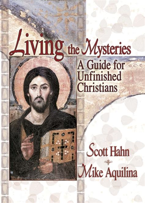 Living the Mysteries A Guide for Unfinished Christians PDF