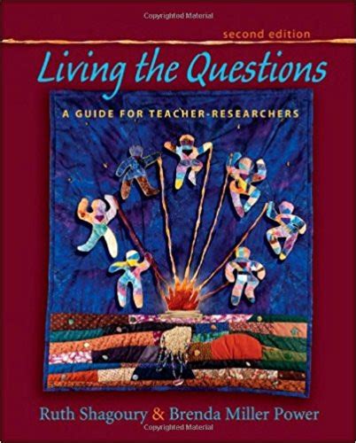 Living the Questions second edition A Guide for Teacher-Researchers PDF