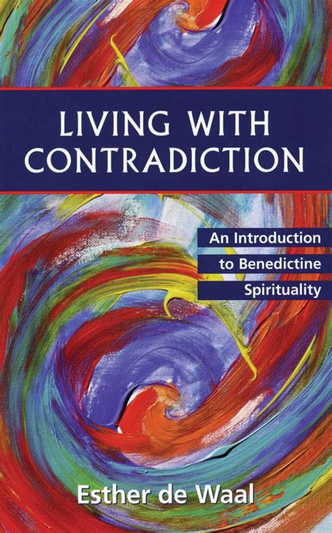 Living with Contradiction An Introduction to Benedictine Spirituality Kindle Editon