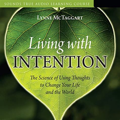 Living with Intention Lynne McTaggart Kindle Editon