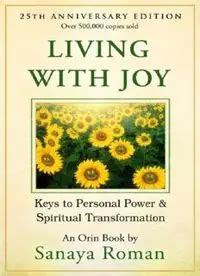 Living with Joy: Keys to Personal Power and Spiritual Transformation Ebook Epub