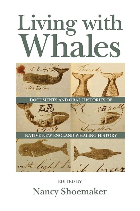 Living with Whales Documents and Oral Histories of Native New England Whaling History PDF