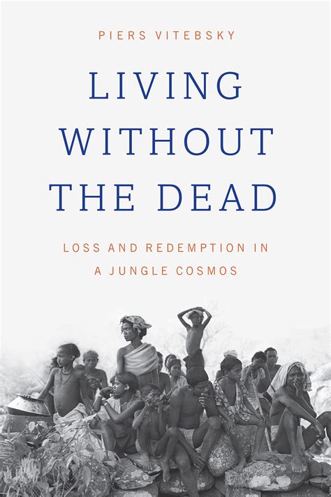 Living without the Dead Loss and Redemption in a Jungle Cosmos Doc