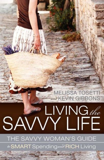 Living.The.Savvy.Life.The.Savvy.Woman.s.Guide.to.Smart.Spending.and.Rich.Living Ebook Reader