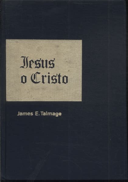 Livro Jesus O Cristo De James E. Talmage Pdf PDF