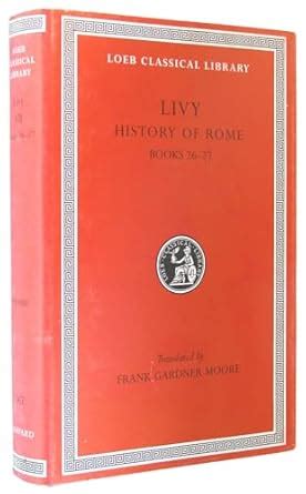 Livy History of Rome VII Books 26-27 Loeb Classical Library No 367 Volume VII PDF